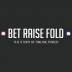Bet Raise Fold - The Story of Online Poker