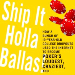 ‚Ship it Holla Balla!‘ – das etwas andere Poker Buch