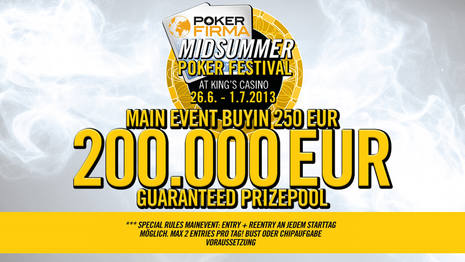 We proudly present: Pokerfirma Midsummer Festival @ King’s Casino Rozvadov