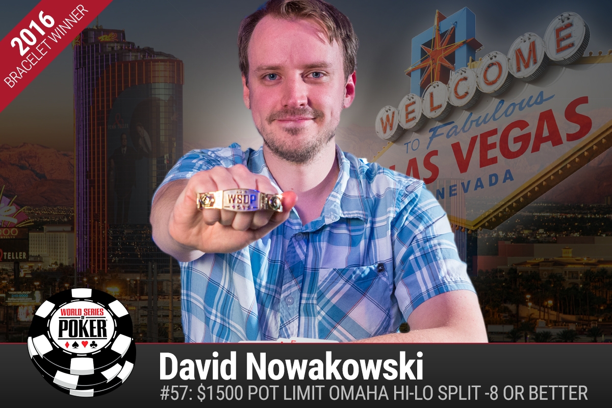 WSOP 2016 #57 – Ein Bracelet für David Nowakowski