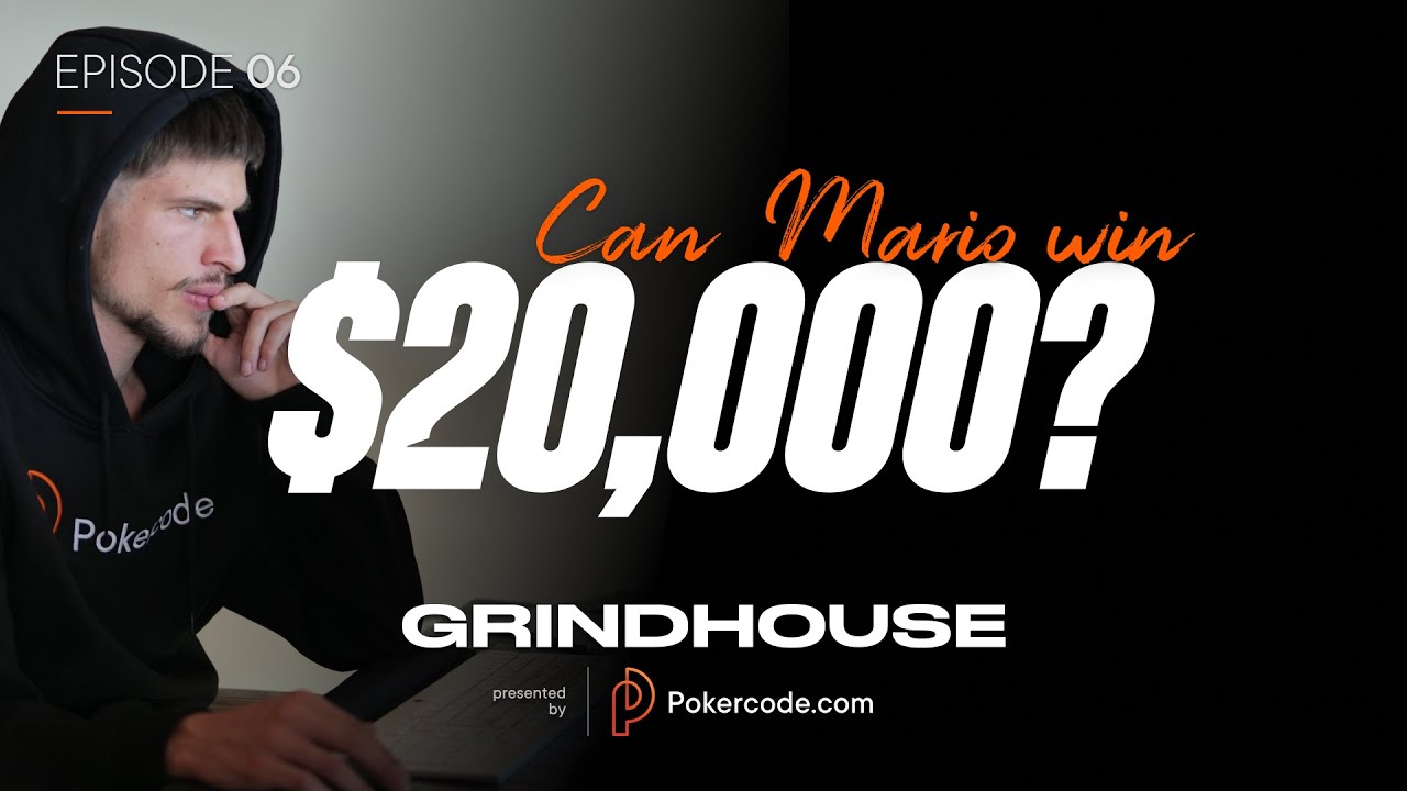 Pokercode Grindhouse: Can Mario win $20,000? – Episode 6