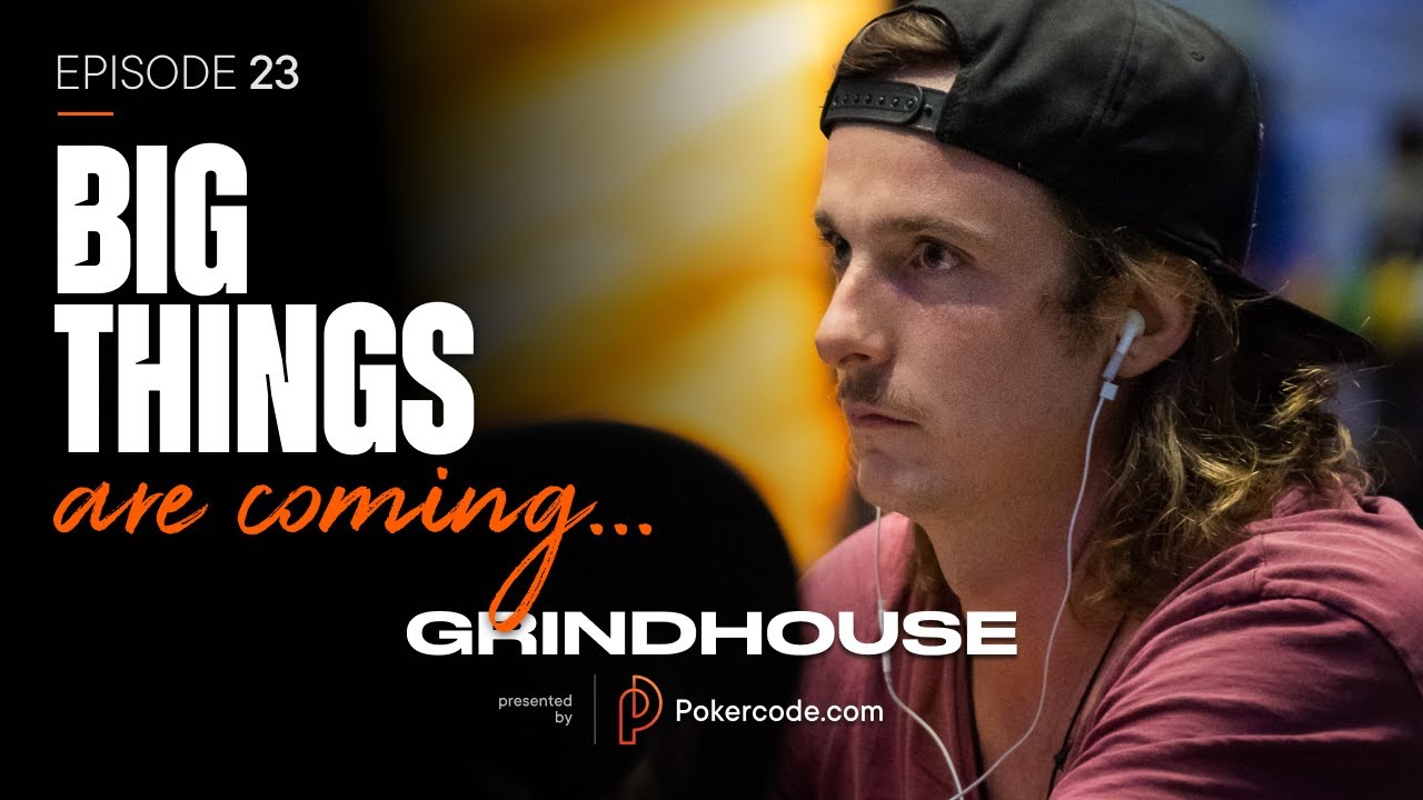 Pokercode Grindhouse: Big Things are coming – Episode 23