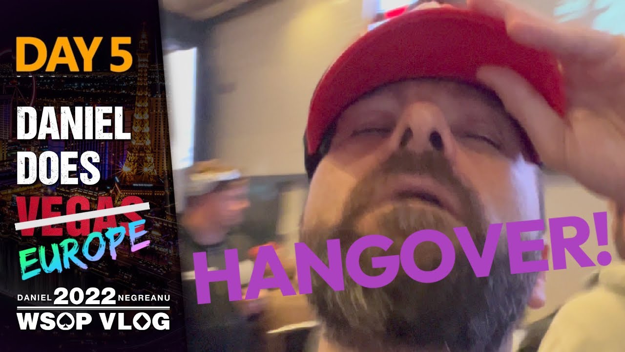 DNEGs 2022 WSOPE Poker Vlog Day 5  – Final Table HANGOVER and Getting in the MIX