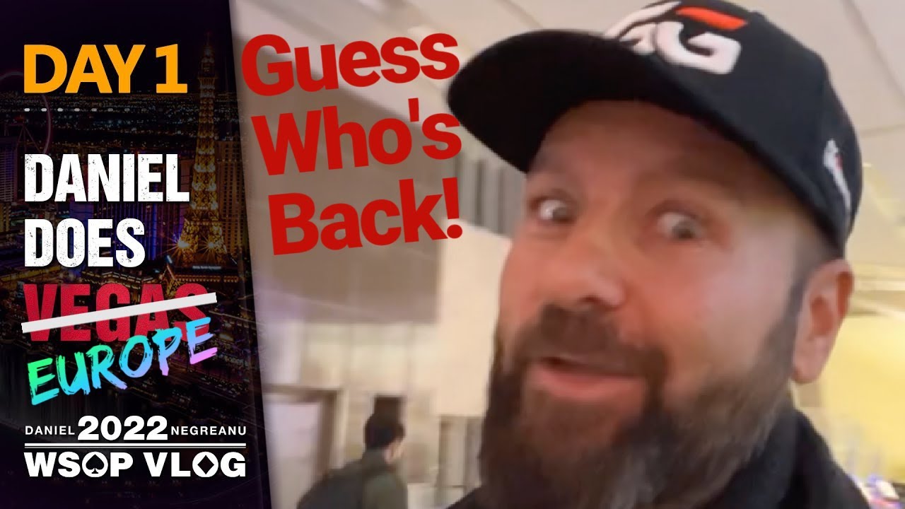 DNEGs 2022 WSOPE Poker Vlog Day1  – GUESS WHO’S BACK!