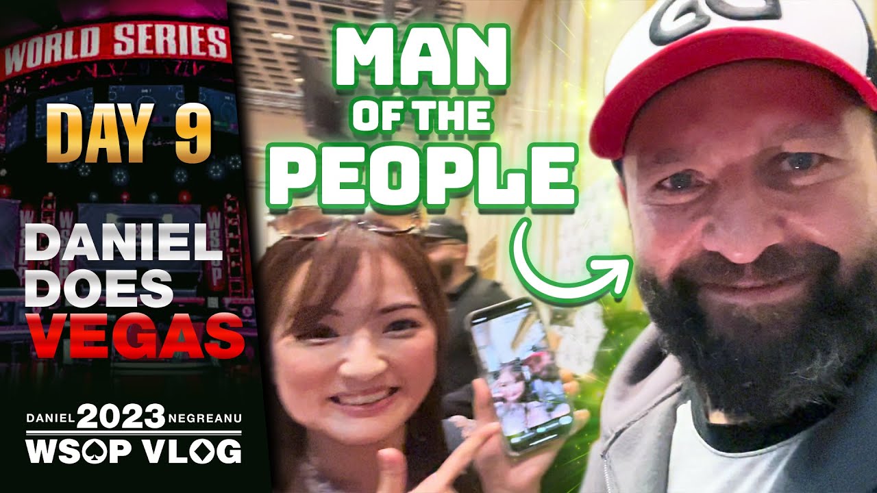 DNEGs 2023 WSOP Poker Vlog Day 9 – Are you not ENTERTAINED?