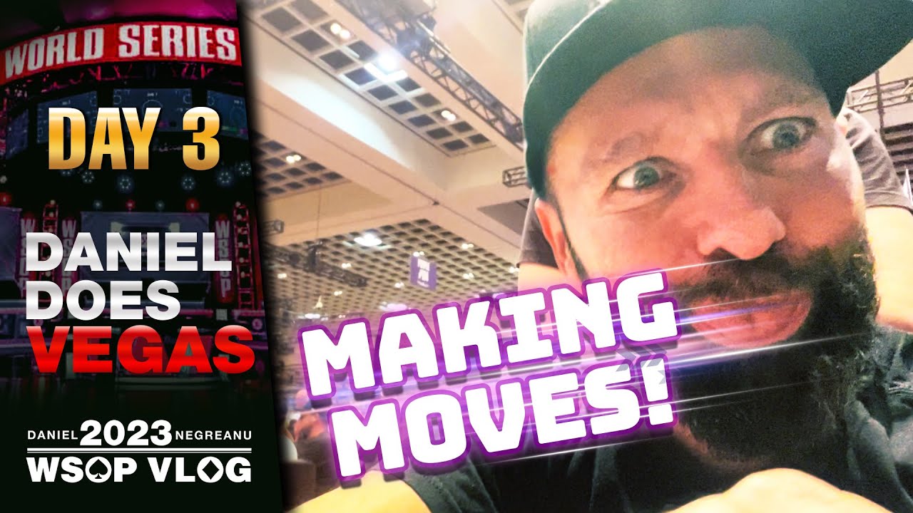 DNEGs 2023 WSOP Poker Vlog Day 3  – MIND GAMES and BOLD MOVES!