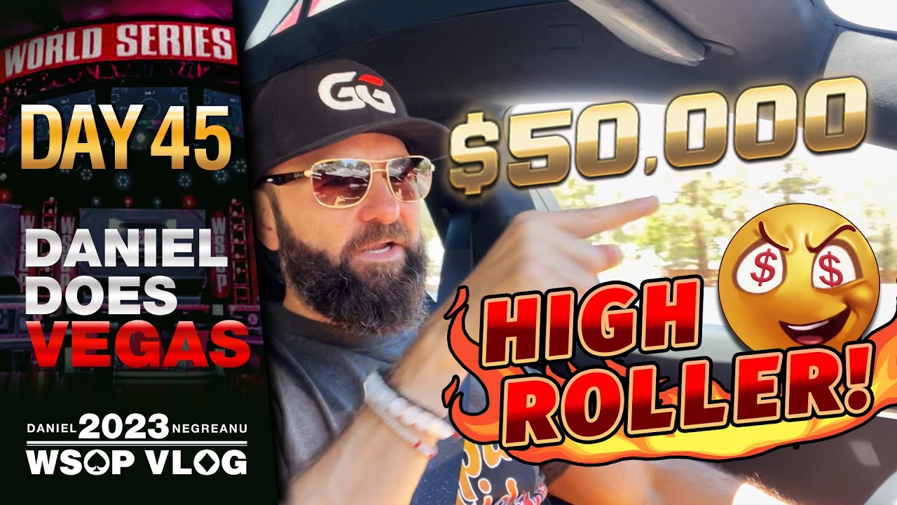 DNEGs 2023 WSOP Poker Vlog Day 45 – $2,000,000 UP TOP in the HIGH ROLLER!