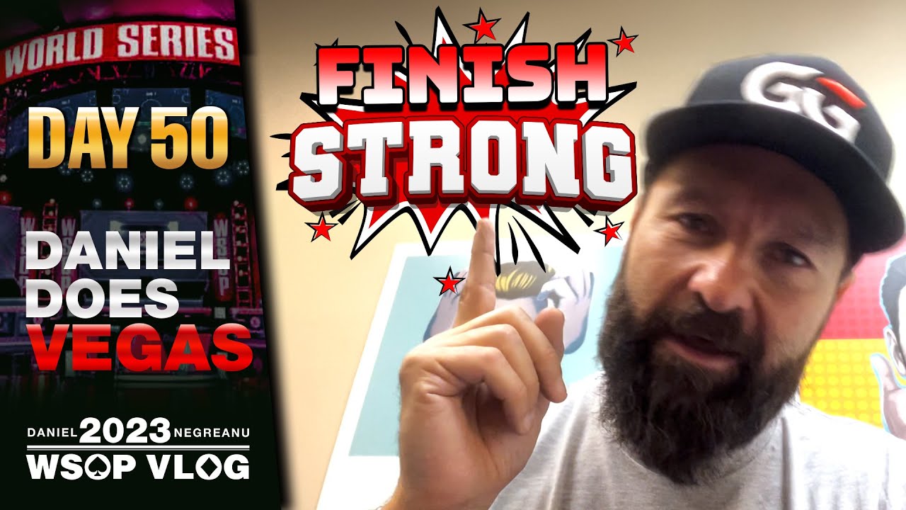 DNEGs 2023 WSOP Poker Vlog Day 50 – GOING OUT WITH A BANG!
