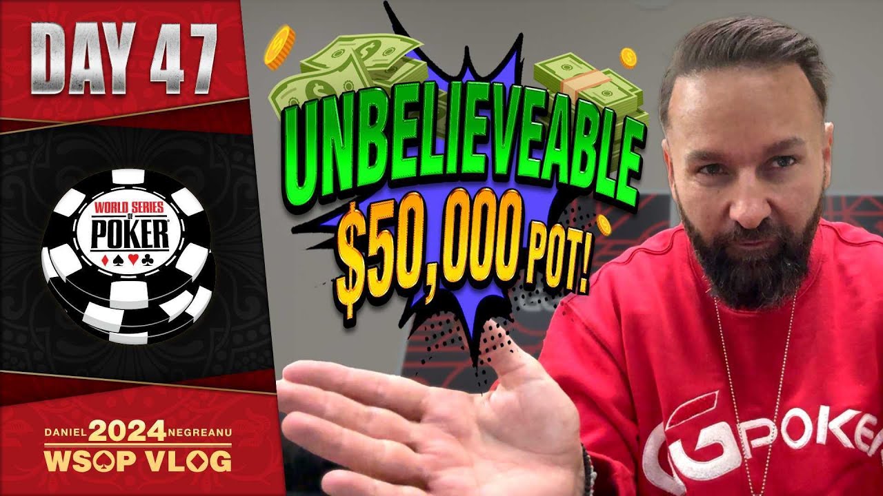 WSOP 2024: Huge Pots Galore in the $50,000 High Roller! (Day 47)