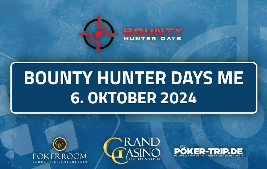 Grand Casino Liechtenstein: Bounty Hunter Days Main Event Finale – Livestream (ab 19:25 Uhr)