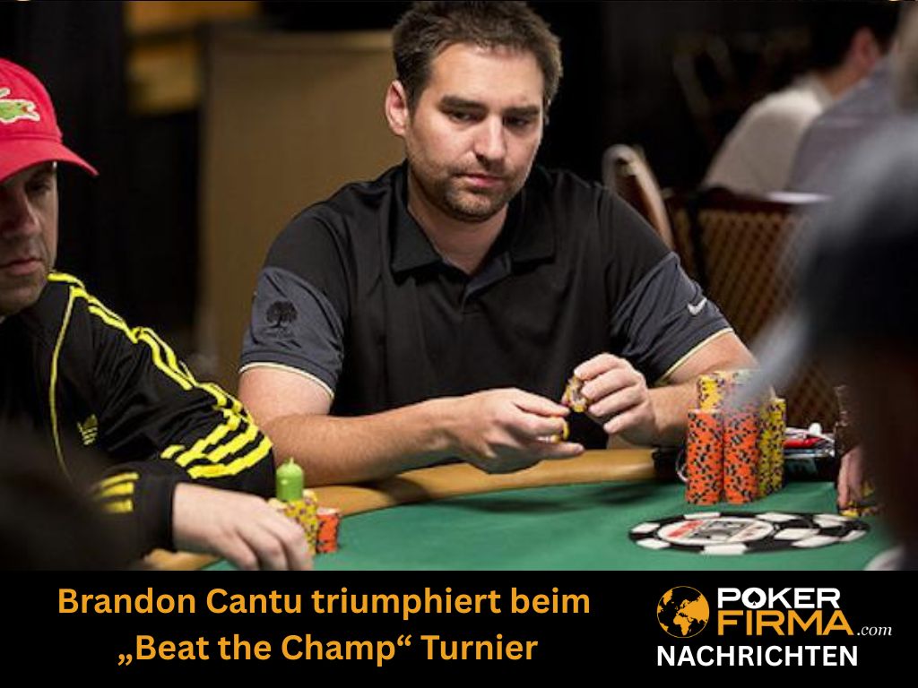 Brandon Cantu triumphiert beim
„Beat the Champ“ Turnier