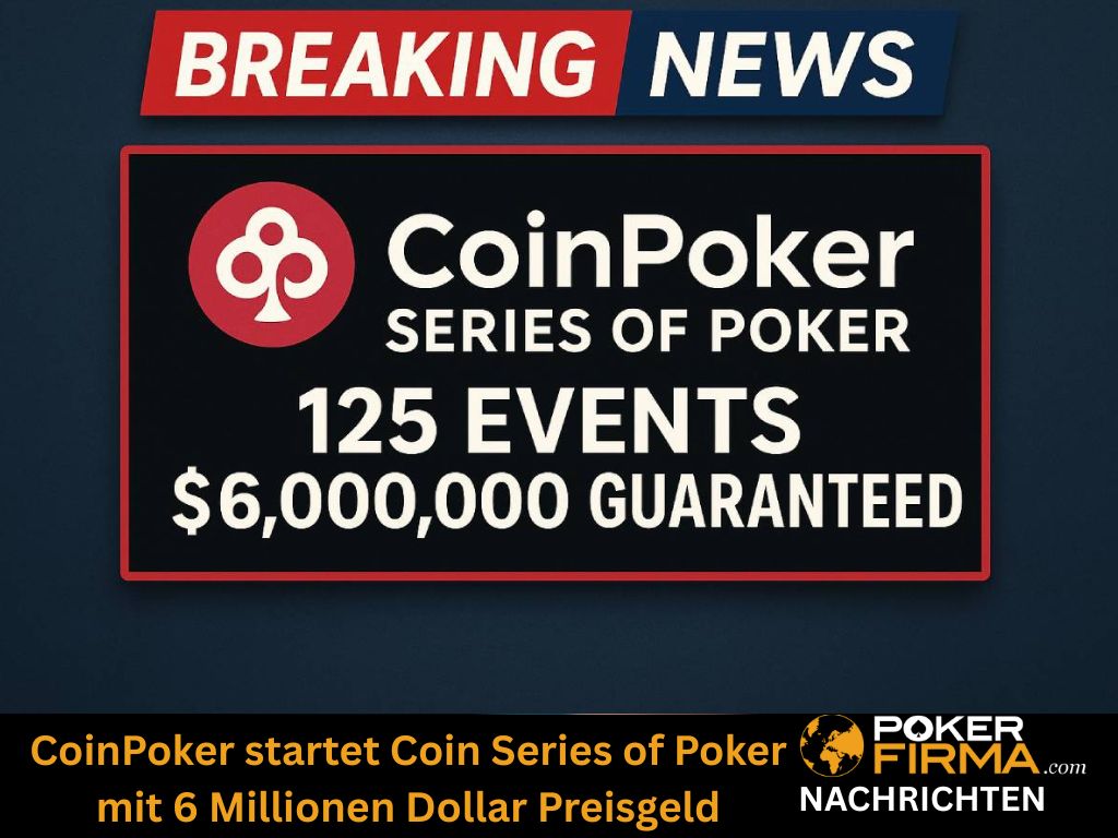 CoinPoker startet Coin Series of Poker mit 6 Millionen Dollar Preisgeld
