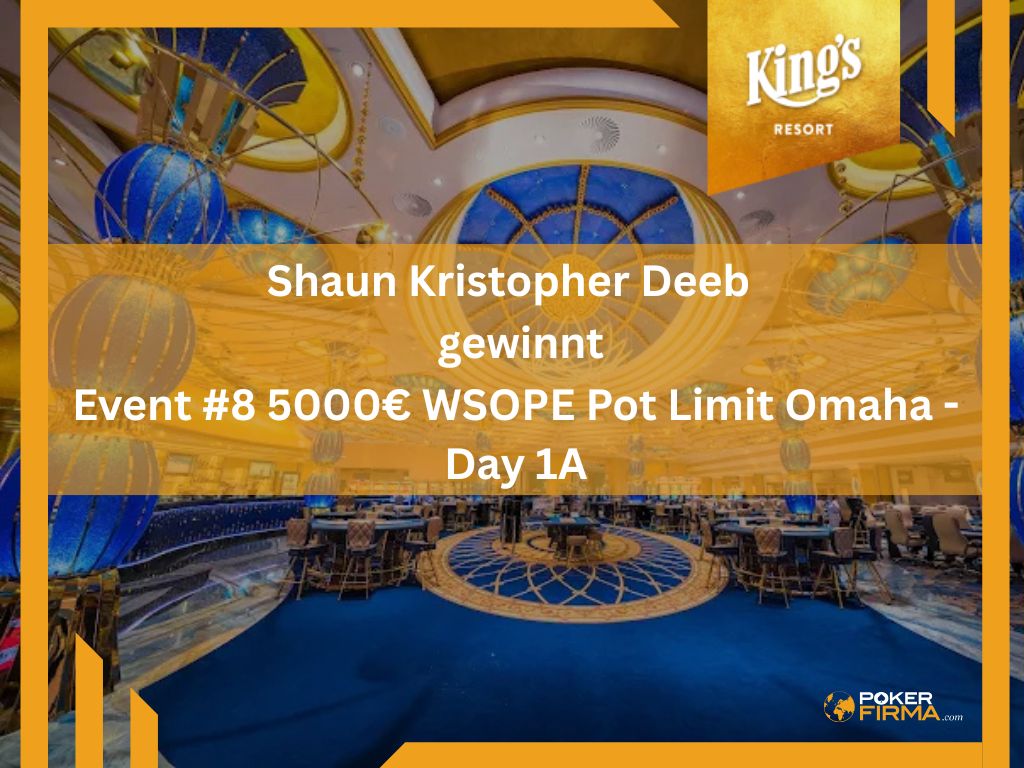 Deeb gewinnt Event #8 5000€ WSOPE Pot Limit Omaha - Day 1A
