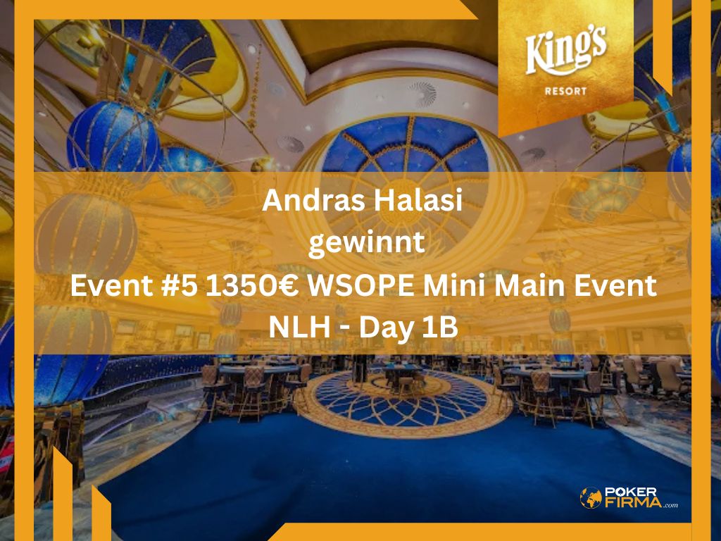 Halasi gewinnt Event #5 1350€ WSOPE Mini Main Event NLH - Day 1B