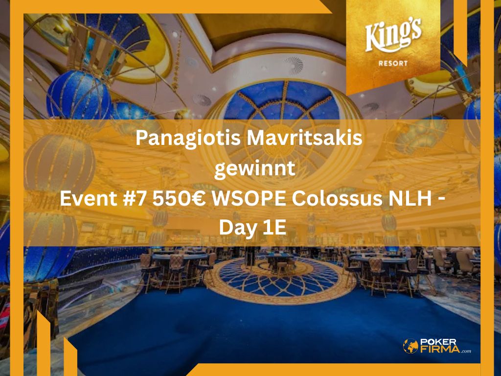 Mavritsakis gewinnt Event #7 550€ WSOPE Colossus NLH - Day 1E