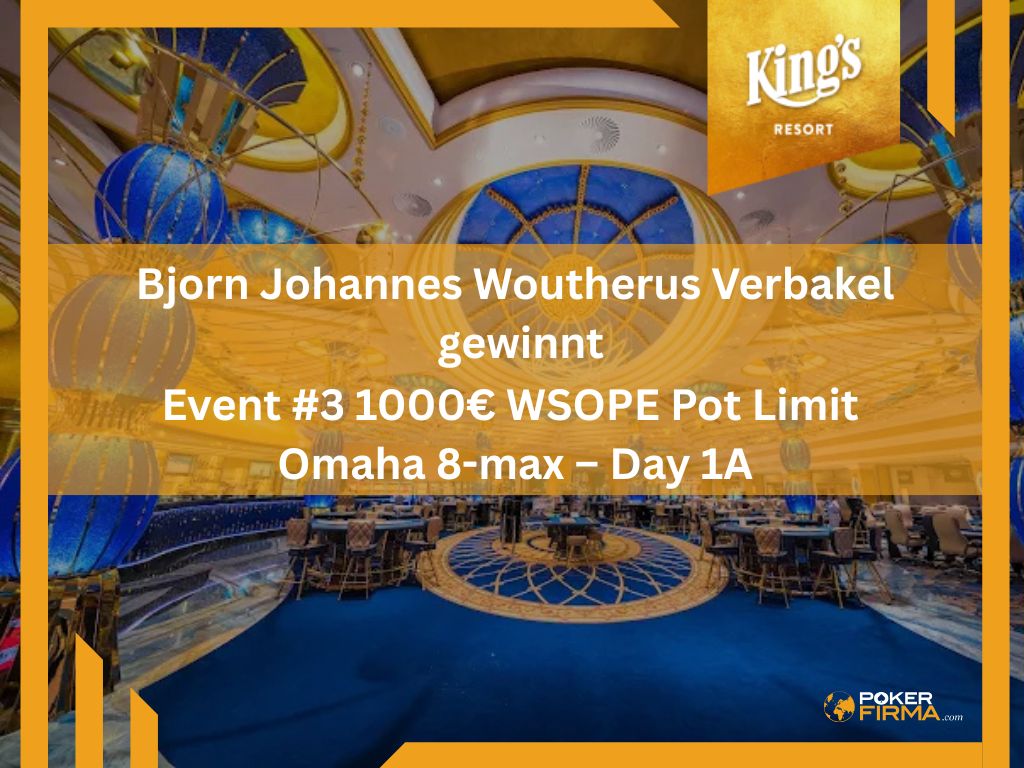 Verbakel gewinnt Event #3 1000€ WSOPE Pot Limit Omaha 8-max – Day 1A