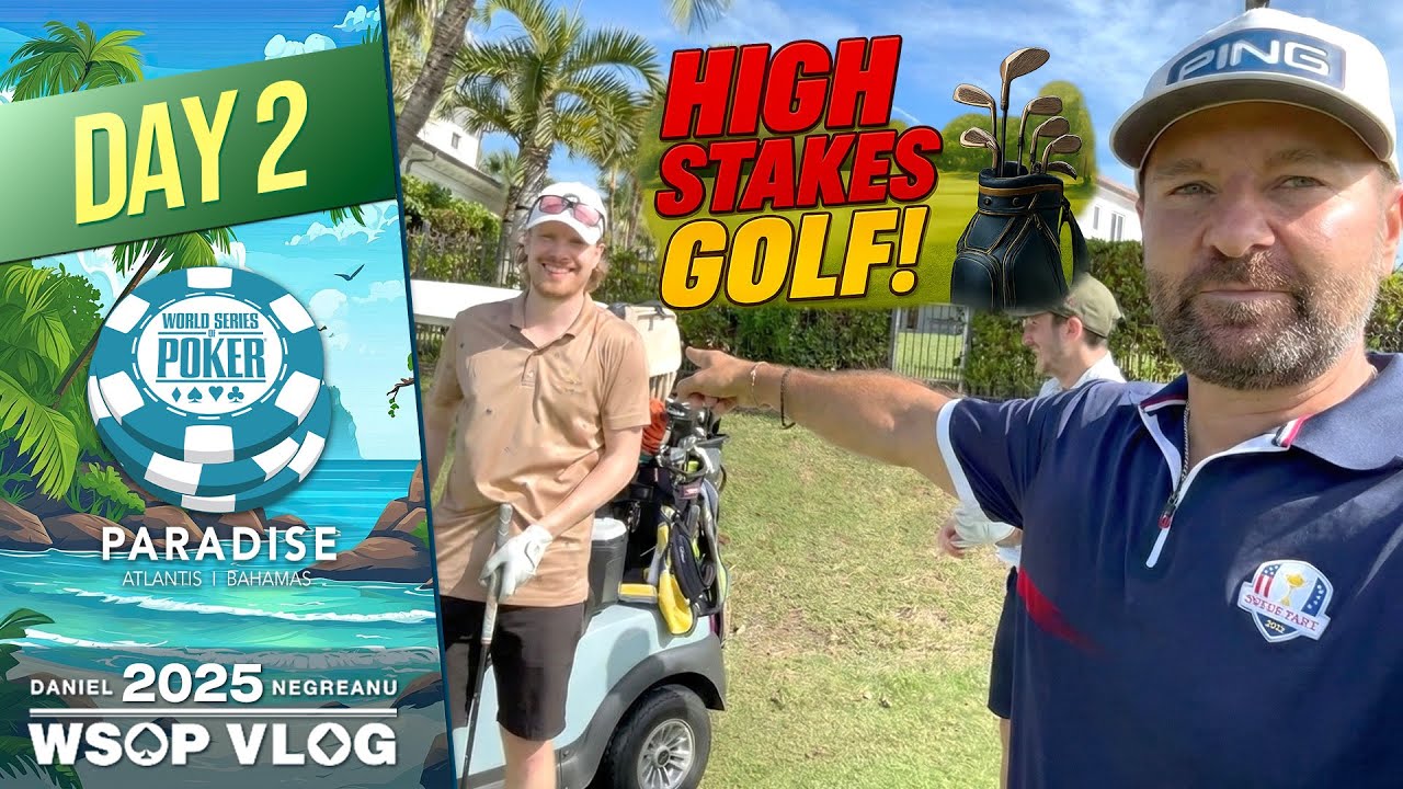 Daniel Negreanu Vlog: HIGH STAKES GOLF and $100,000 TRITON MAIN EVENT!