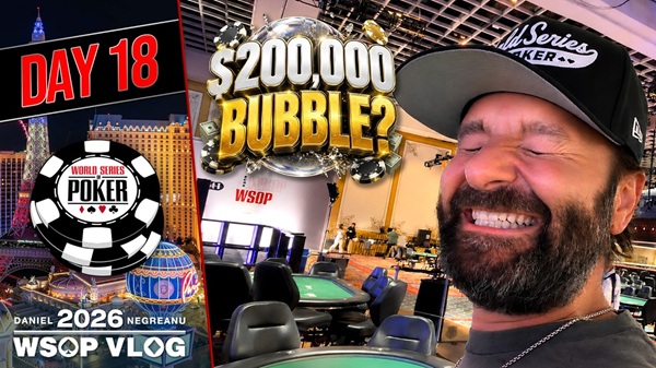 Daniel Negreanu – Tag 18: Can I SURVIVE the $200,000 BUBBLE?