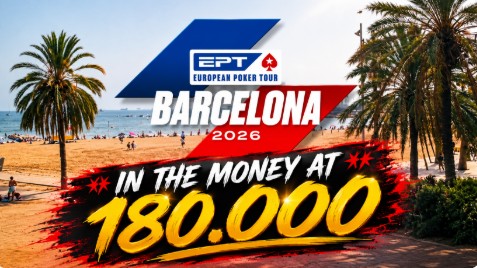 EPT Barcelona 2026: „In the Money at 180.000“ – Das brandneue Format von PokerStars!