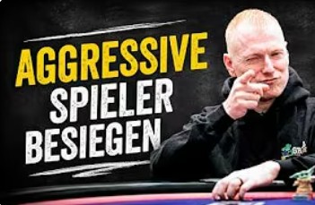 Felix „xflixx“ Schneiders zeigt, wie man aggressive Poker-Spieler schlägt